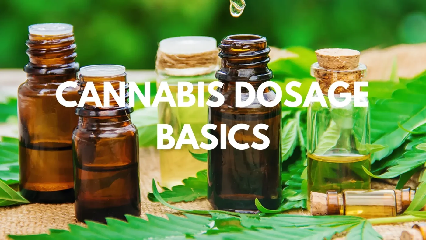 Cannabis Dosage Basics