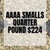 Wholesale 10 AAAA SMALLS QUARTER POUND $224